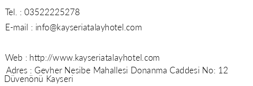 Atalay Hotel Kayseri telefon numaralar, faks, e-mail, posta adresi ve iletiim bilgileri